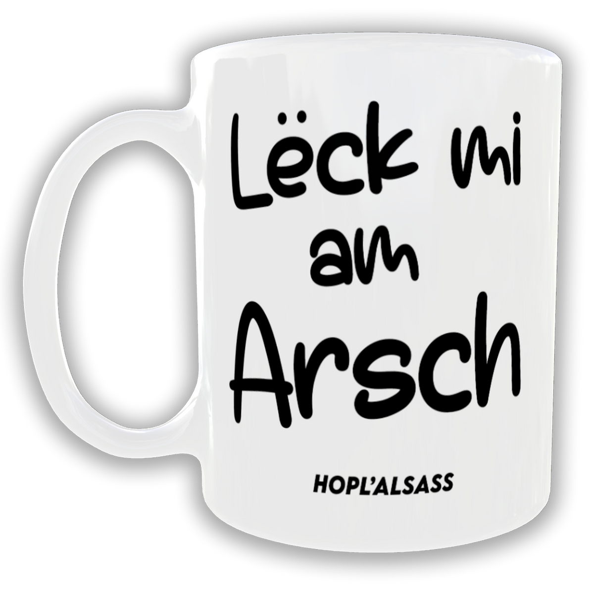Mug Leck mi am Arsch