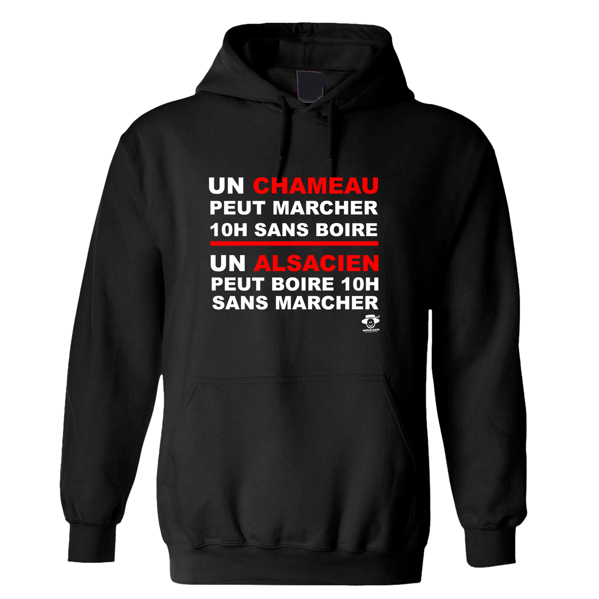 Sweat Un chameau peut marcher 10h sans boire, un Alsacien peut boire 10h sans marcher