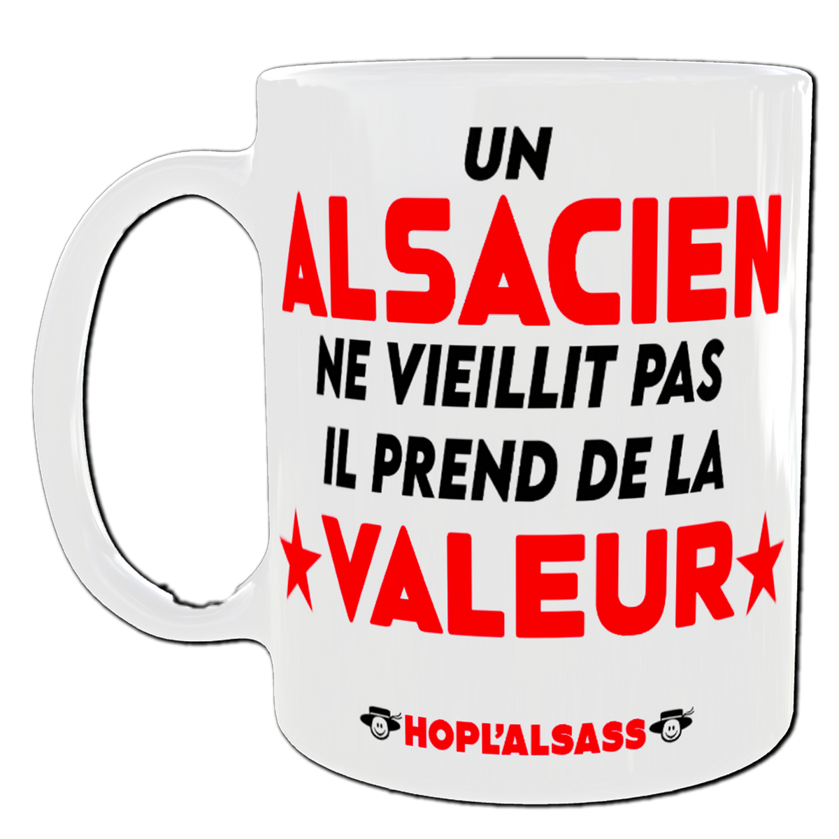 Mug Un Alsacien ne vieillit pas il prend de la valeur