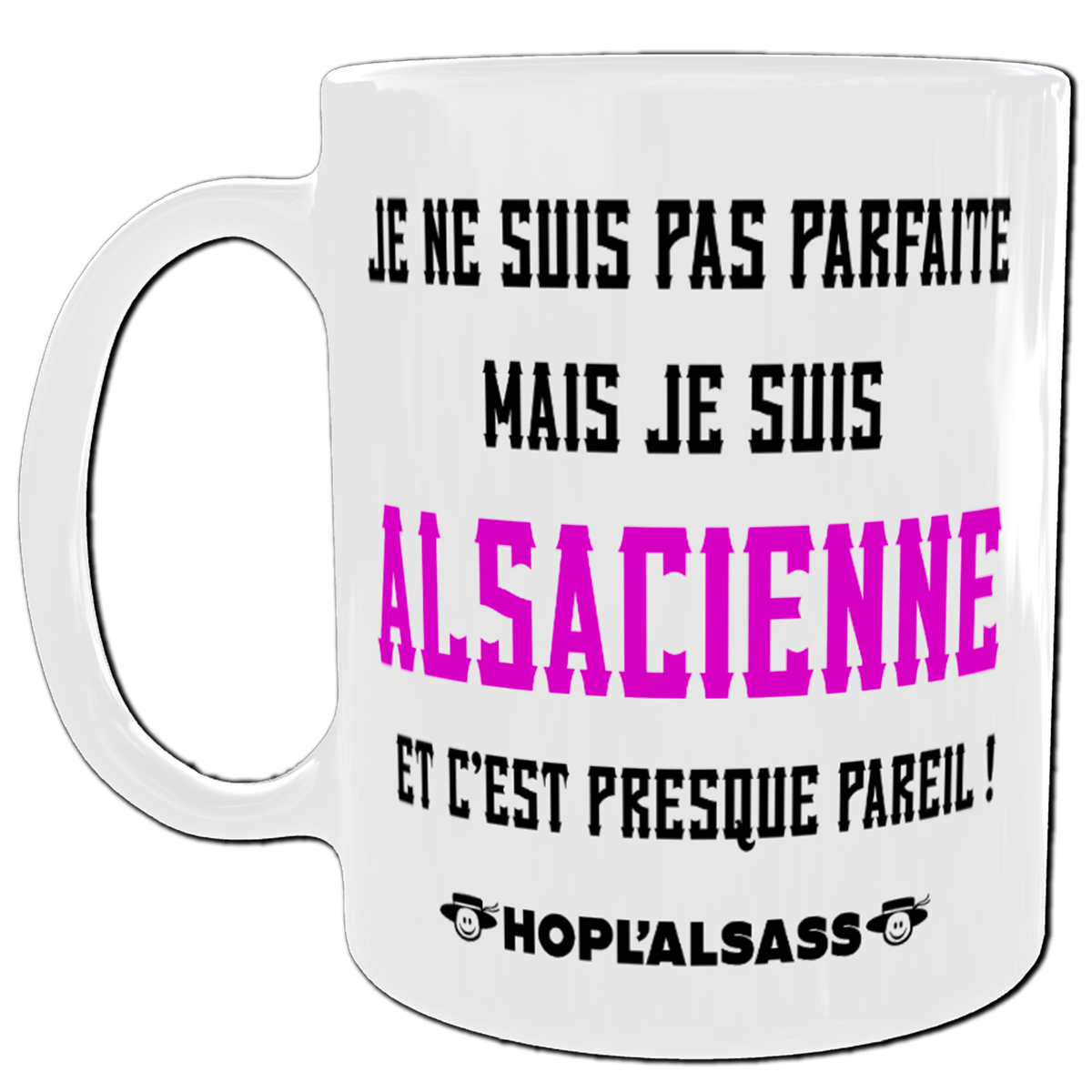 Mug Pas parfaite mais je suis Alsacienne