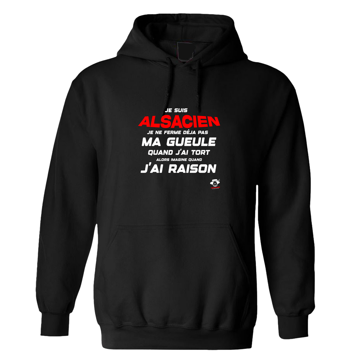 Sweat à capuche Ferme pas ma gueule Alsacien
