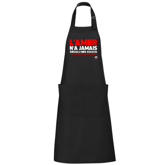 Tablier L'amer n'a jamais résolu mes soucis.