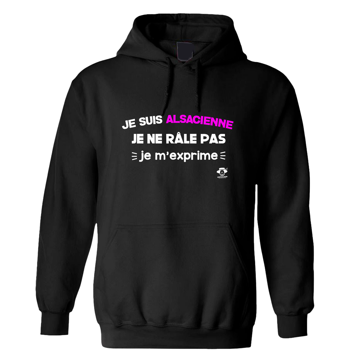 Sweat Je suis Alsacienne, je ne râle pas je m'exprime