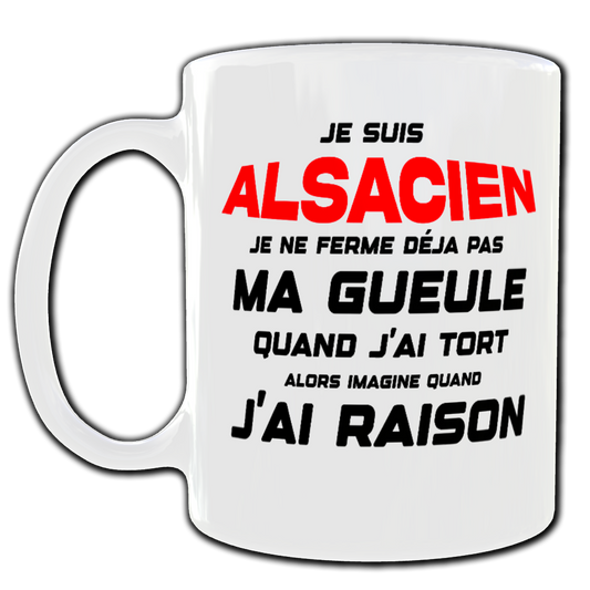 Je suis Alsacien, je ne ferme dèja pas ma Gueule quand j'ai tort alors imagine