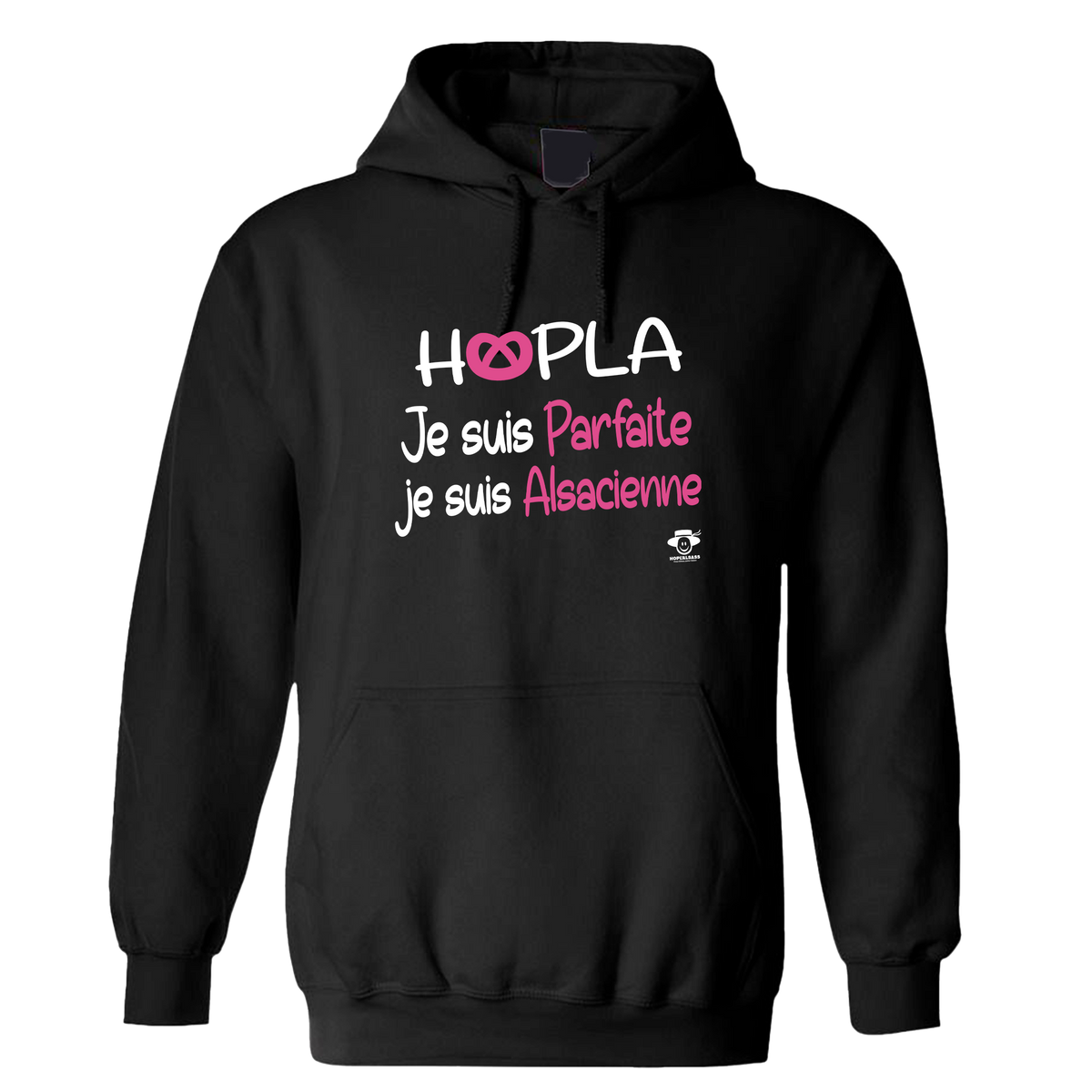 Sweat Hopla Je suis parfait, Je suis Alsacienne