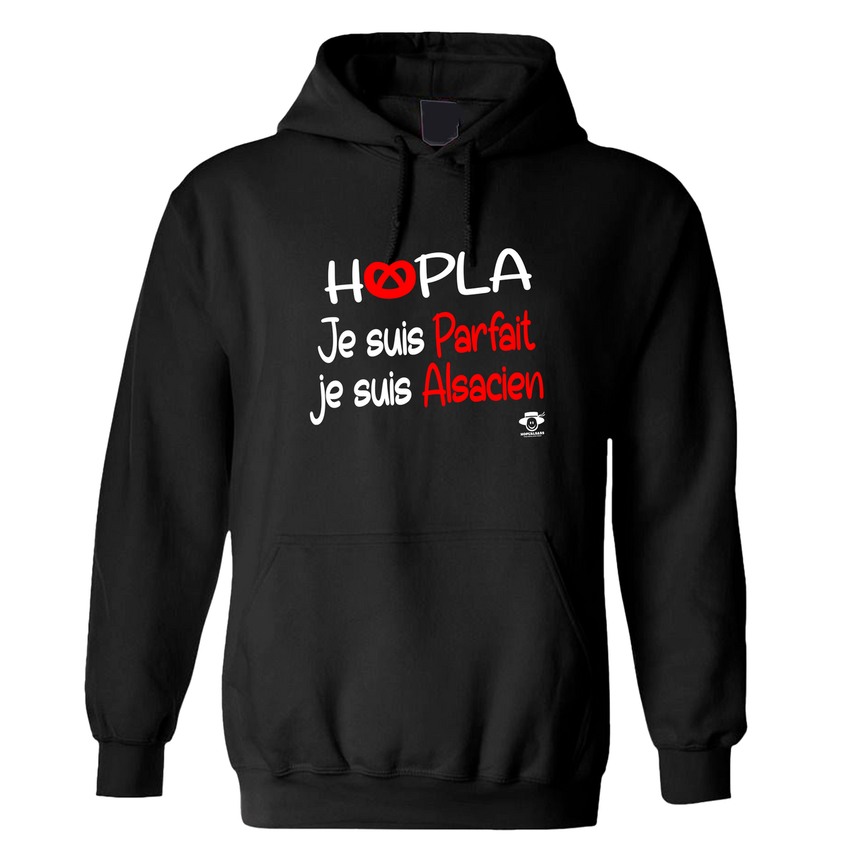 Sweat Hopla je suis parfait, je suis Alsacien