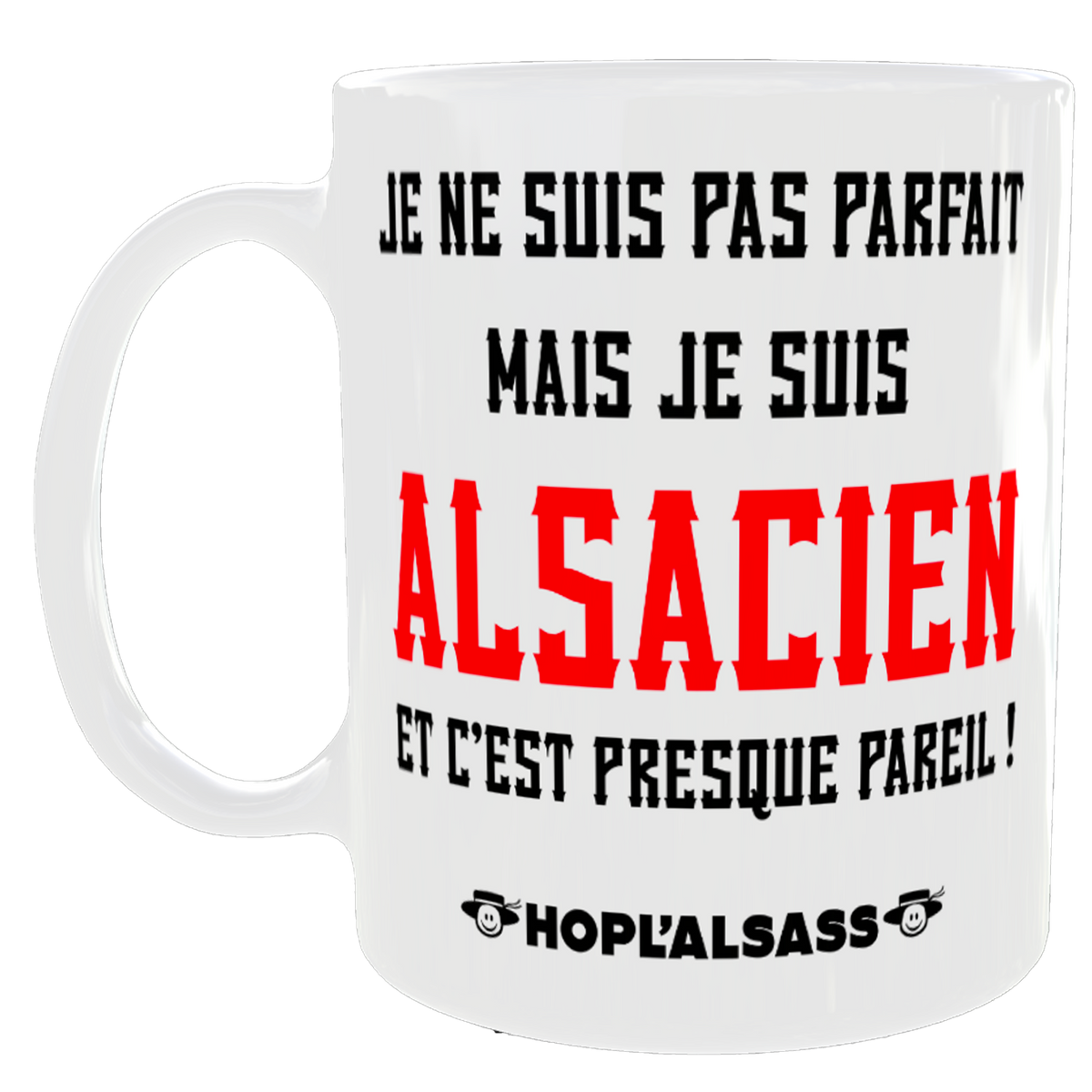 Mug Pas parfait mais je suis Alsacien
