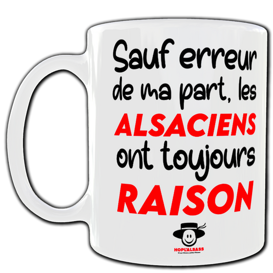 Mug Sauf erreur de ma part les Alsaciens ont toujours raison