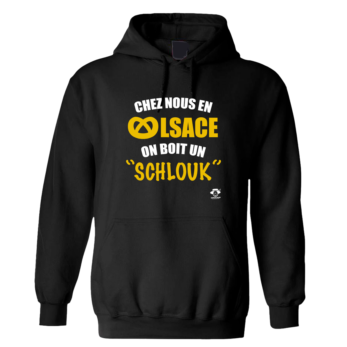 Sweat Chez nous en Alsace on boit un Schlouk
