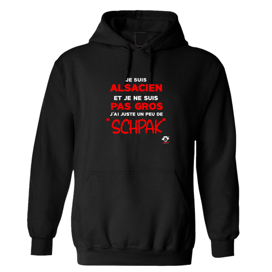 Sweat à capuche Je suis Alsacien et je ne suis pas Gros